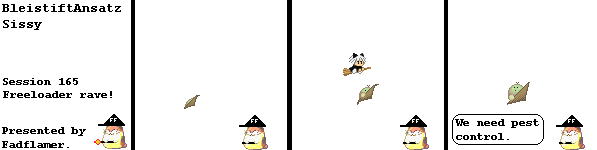Freeloaders are not nice.