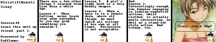 Oddly enough, Lesson Seven is hard to understand unless you see the scene that it originated from.